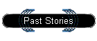 Past Stories